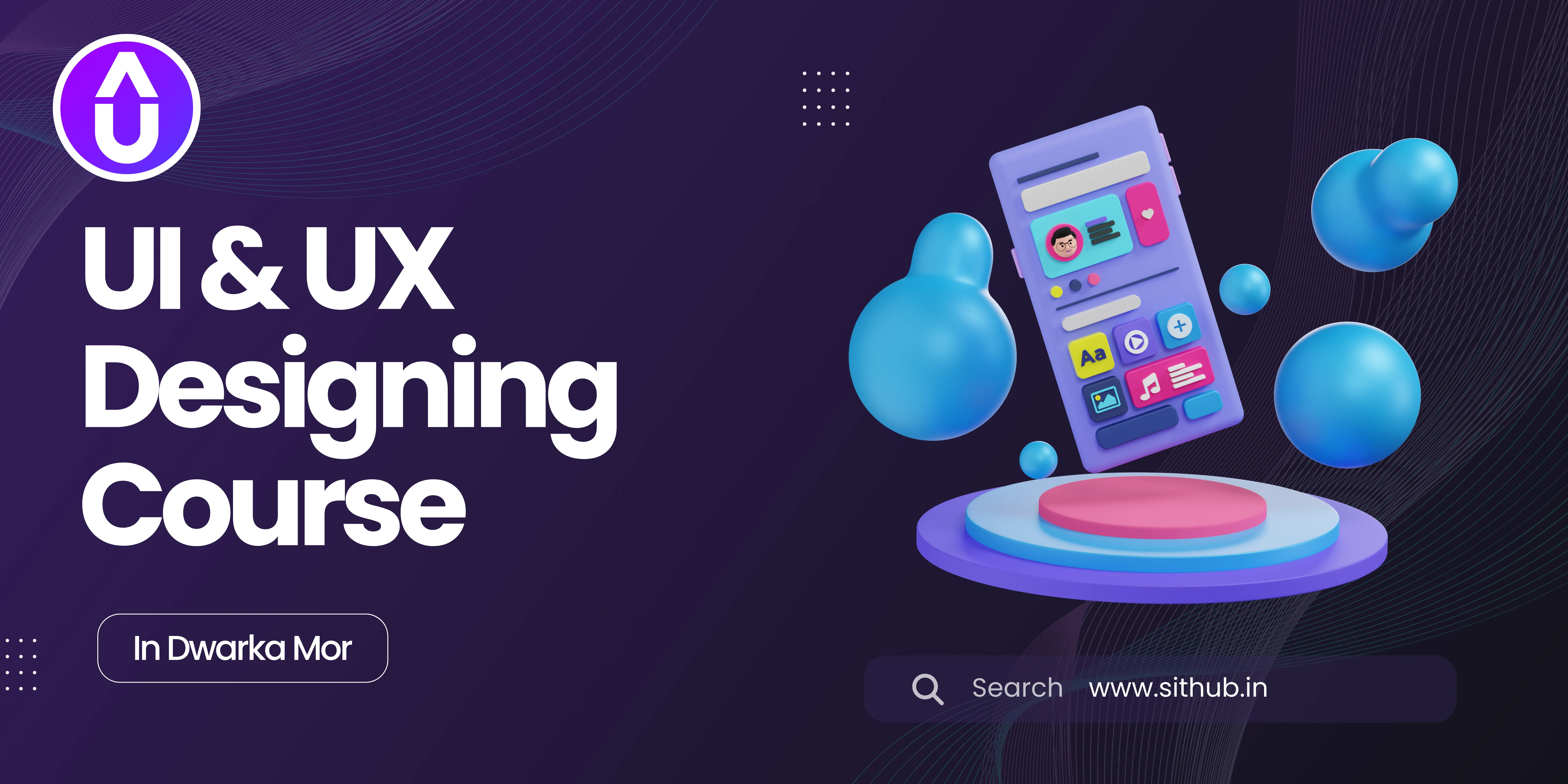 UI and UX Designing Course in Dwarka